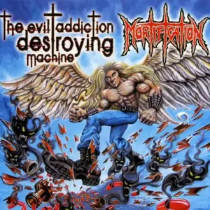 High Quality MORTIFICATION - EVIL ADDICTION DESTROYING MACHINE (*NEW-CD, Soundmass) Thrash attack!