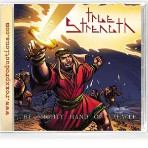 Sale TRUE STRENGTH - THE MIGHTY HAND OF YAHWEH (2020) ROXX
