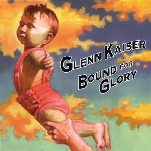 Glenn Kaiser - Bound For Glory (CD) Rez Band Frontman, Blues Markdown