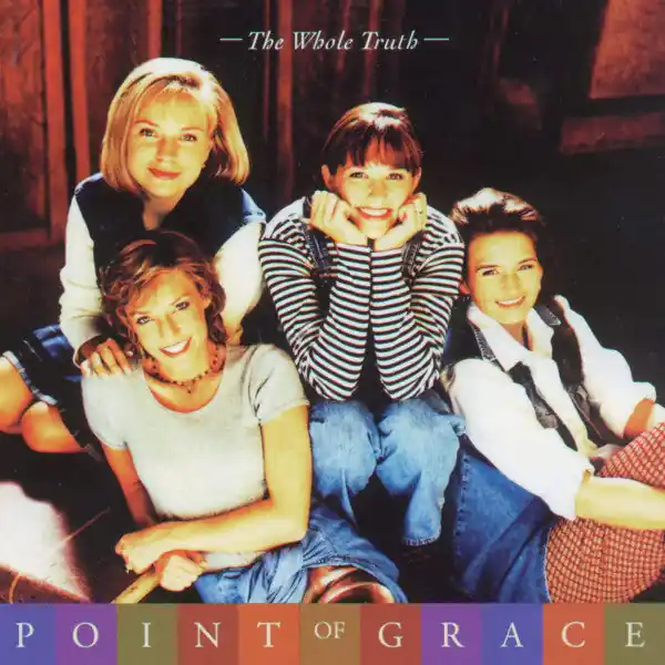 Point Of Grace – The Whole Truth (Pre-Owned CD) Word 1995 Last Chance